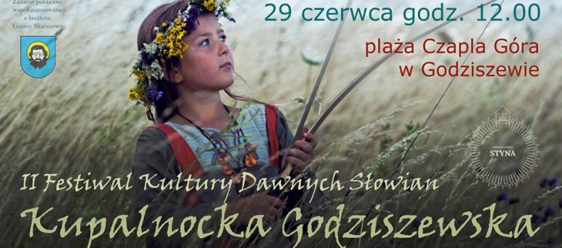 Festiwal Kultury Dawnych Słowian – Kupalnocka Godziszewska 2019